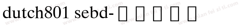 dutch801 sebd字体转换